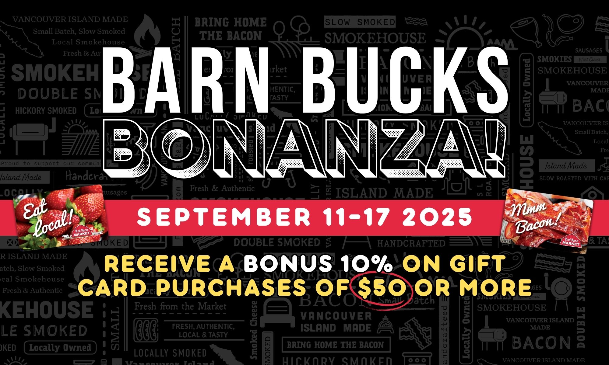 Barn Bucks Bonanza is back! Barn Bucks Bonanza is back in store September 11-17 2025